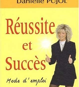 Livre Réussite et Succès : Mode d&#8217;emploi